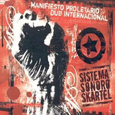 Manifiesto Proletario Dub International by Sistema Sonoro Skartel - album cover