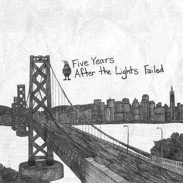Five Years After The Lights Failed (Covers of our songs by others)