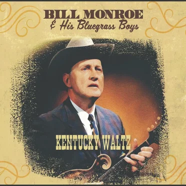 Bill Monroe and the Bluegrass Boys