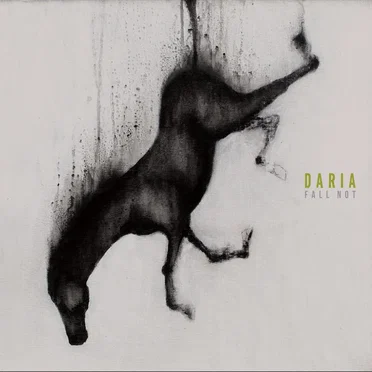 Fall Not by Daria - album cover