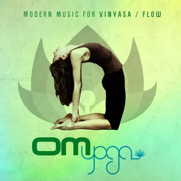 Om Yoga - Modern Music For Vinyasa / Flow by Various Artists - album cover