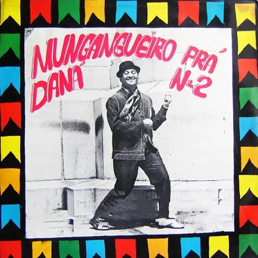 Mungangueiro pra Daná, vol.2