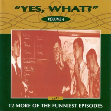 "Yes, What?" Volume 4 by Rex Dawe - album cover