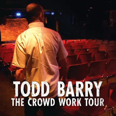 The Crowd Work Tour by Todd Barry - album cover