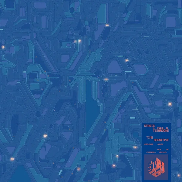 Time Sensitive: Unreleased Sounds From the Otherworld Archives