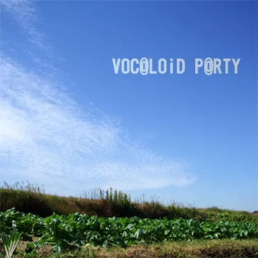 VOC@LOiD P@RTY by せっつぁん - album cover