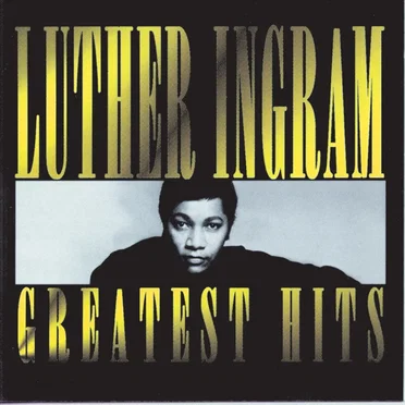 Greatest Hits by Luther Ingram - album cover