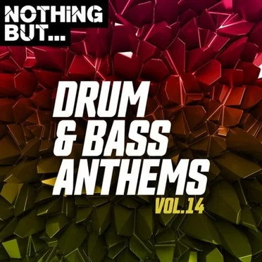 Nothing But... Drum & Bass Anthems, Vol. 14 by Various Artists - album cover