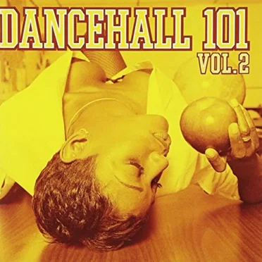 Dancehall 101 Vol. 2 by Various Artists - album cover