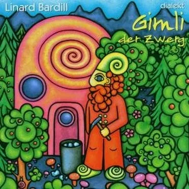 Gimli der Zwerg: Ds Neuschte us em blaue Wunderland