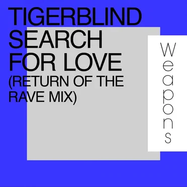 Search for Love (Return of the Rave mix) by Tigerblind - album cover