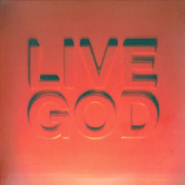 Live God