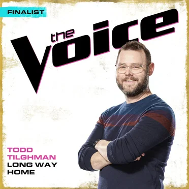 Long Way Home (The Voice Performance) by Todd Tilghman - album cover