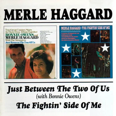 Just Between the Two of Us / The Fightin’ Side of Me
