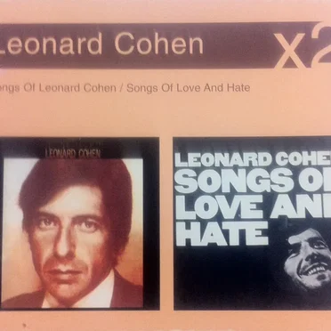 Songs of Leonard Cohen / Songs of Love and Hate