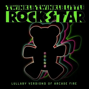 Lullaby Versions of Arcade Fire by Twinkle Twinkle Little Rock Star - album cover