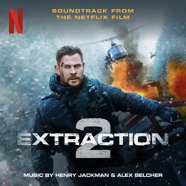Extraction 2: Soundtrack from the Netflix Film