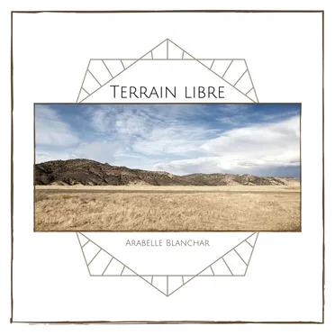 Terrain libre by Arabelle Blanchar - album cover