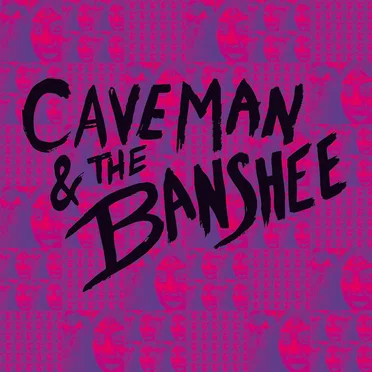 Caveman & the Banshee by Caveman & the Banshee - album cover