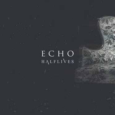 Echo by Halflives - album cover