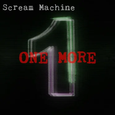 One More by Scream Machine - album cover