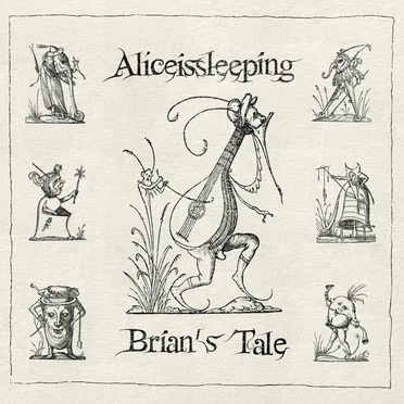 Brian’s Tale by Aliceissleeping - album cover