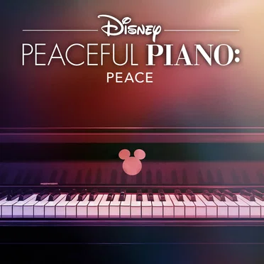 Disney Peaceful Piano: Peace