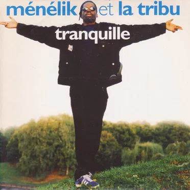 Tranquille by Ménélik & La Tribu - album cover