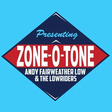 Zone-O-Tone by Andy Fairweather-Low and the Lowriders - album cover