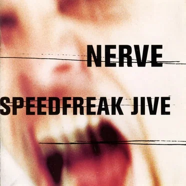 Speedfreak Jive by Nerve - album cover