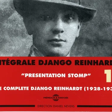 Intégrale Django Reinhardt, Vol. 1 : “Presentation Stomp” 1928–1934