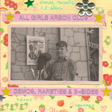 Demos, Rareties & B-sides by All Girls Arson Club - album cover