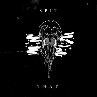 Spit That
