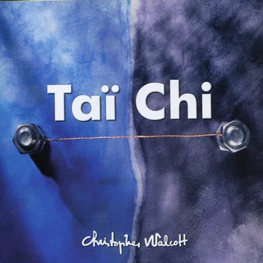 Tai Chi by Christopher Walcott - album cover