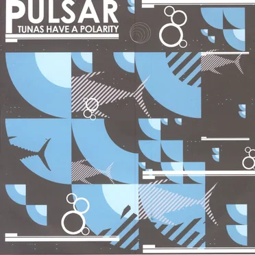 Tunas Have a Polarity by Pulsar - album cover