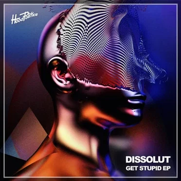 Get Stupid by Dissolut - album cover