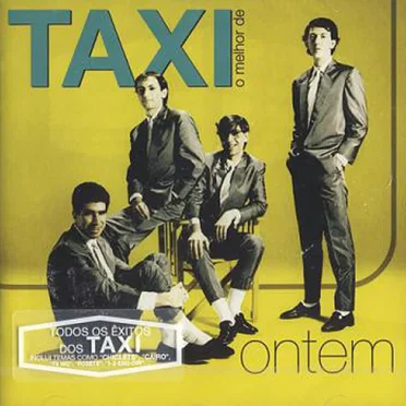 Ontem - O Melhor de Taxi