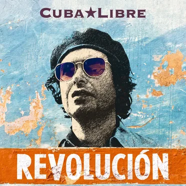 Revolución by Cuba Libre - album cover