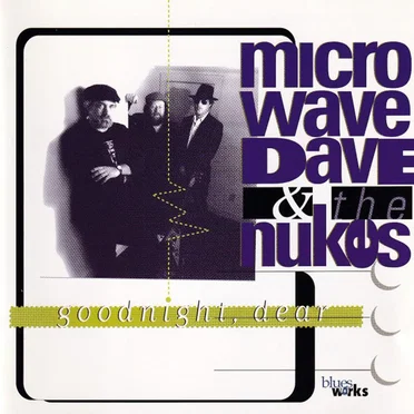 Goodnight, Dear by Microwave Dave & the Nukes - album cover