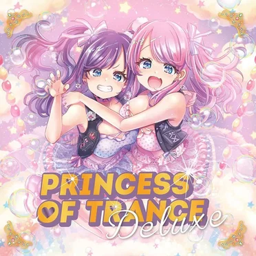 PRINCESS OF TRANCE Deluxe