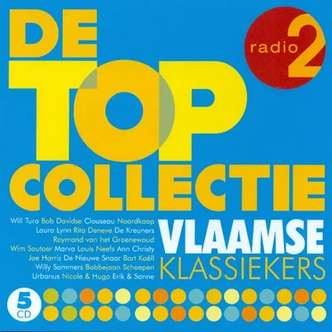 Radio 2 De topcollectie Vlaamse klassiekers by Various Artists - album cover
