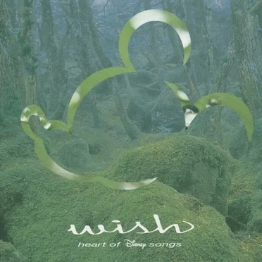 Wish: Heart Of Disney Songs by Various Artists - album cover