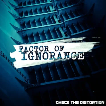 Factor Of Ignorance