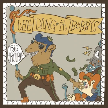 The Dang-It Bobbys