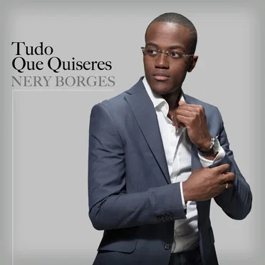 Tudo Que Quiseres by Nery Borges - album cover