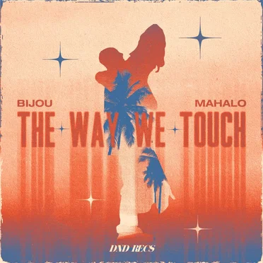The Way We Touch