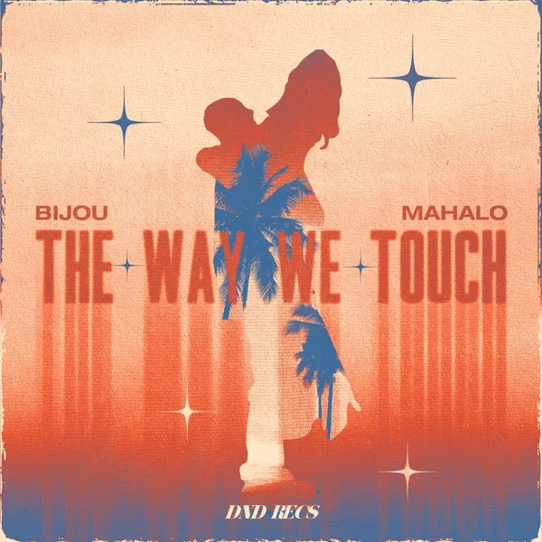 The Way We Touch