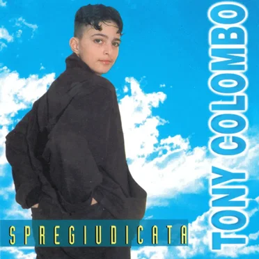 Spregiudicata by Tony Colombo - album cover