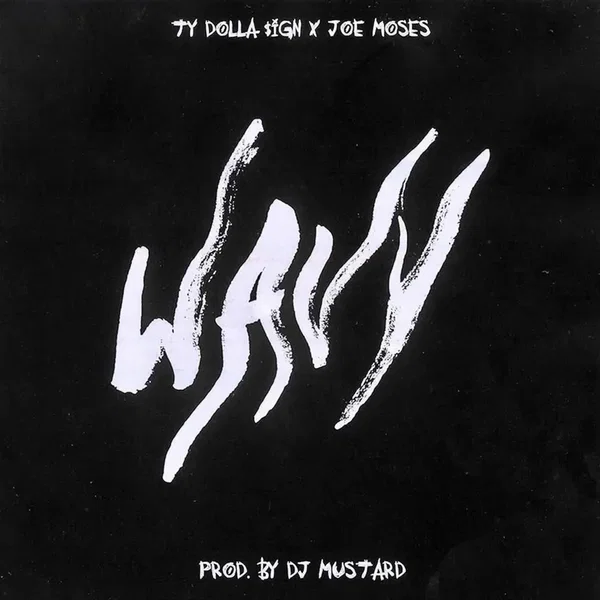 Wavy (Prod. by DJ Mustard)