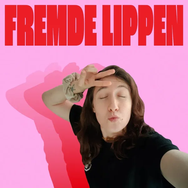 Fremde Lippen
